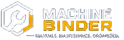 MachineBinder — Manuals. Maintenance. Organized.